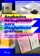 ACABADOS DE IMPRESION PARA DISEÑADORES GRAFICOS - 9788419220431